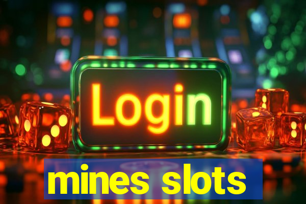 mines slots