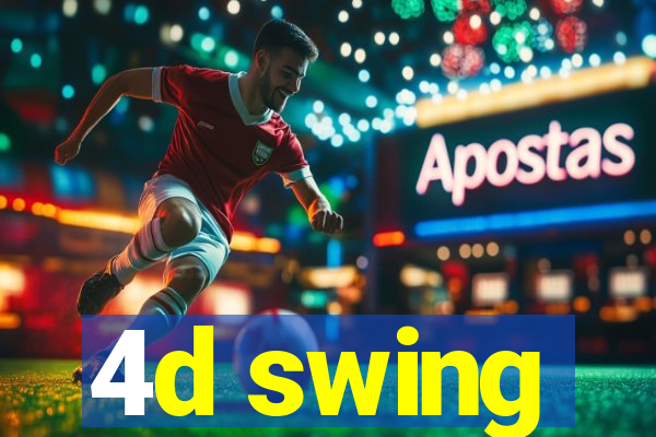 4d swing