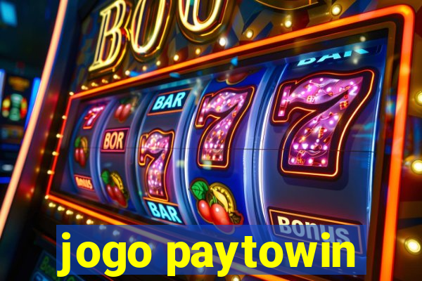 jogo paytowin