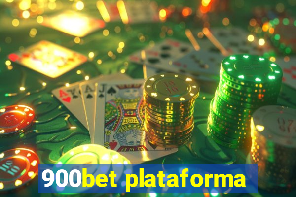 900bet plataforma