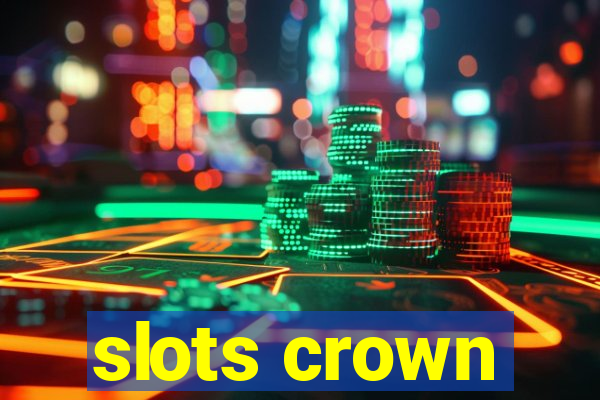 slots crown