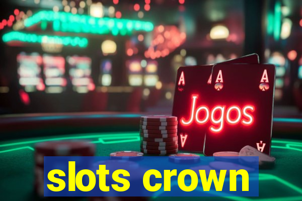 slots crown