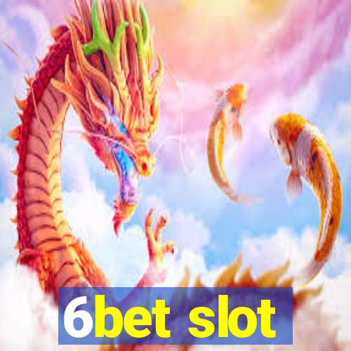 6bet slot