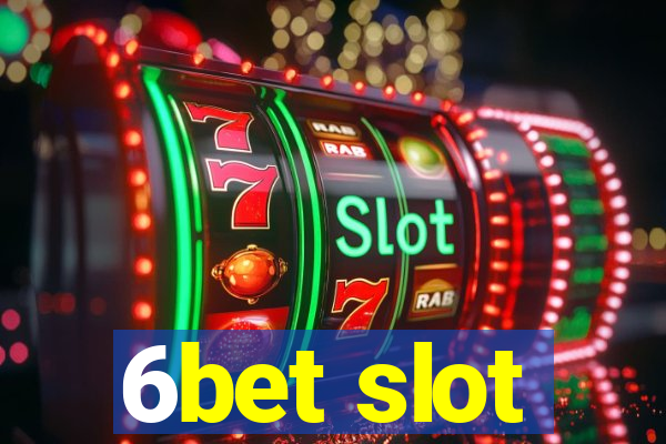 6bet slot