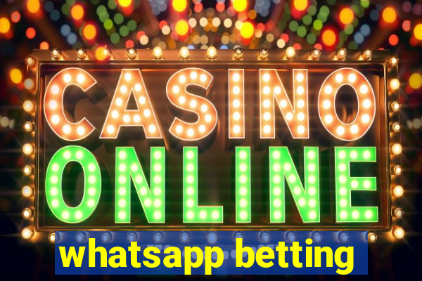 whatsapp betting