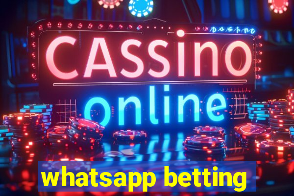 whatsapp betting