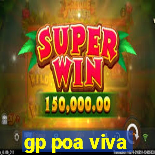 gp poa viva