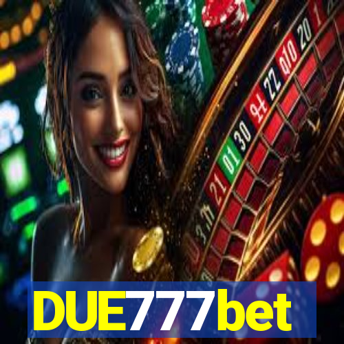 DUE777bet