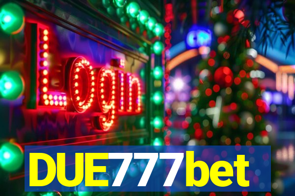 DUE777bet