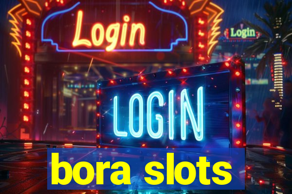 bora slots