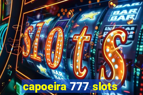 capoeira 777 slots