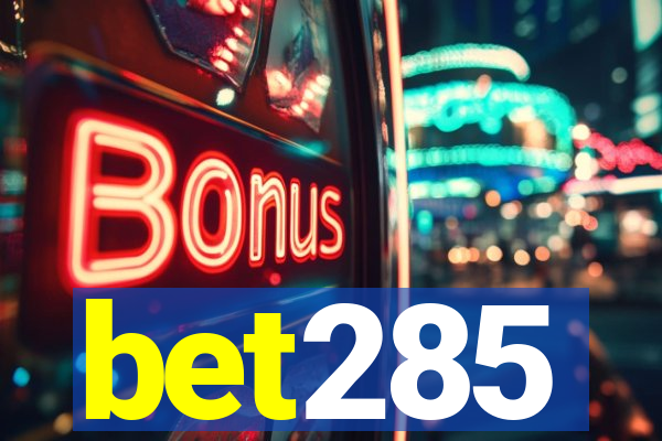 bet285