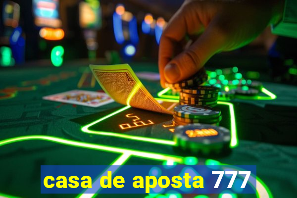 casa de aposta 777