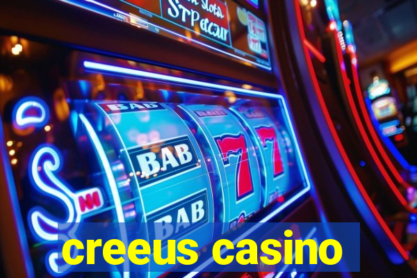 creeus casino