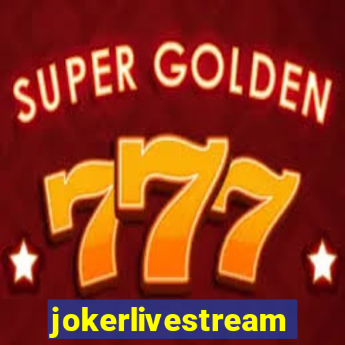 jokerlivestreams