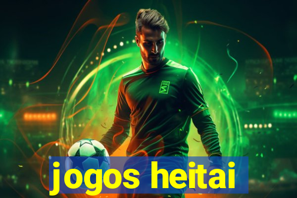 jogos heitai