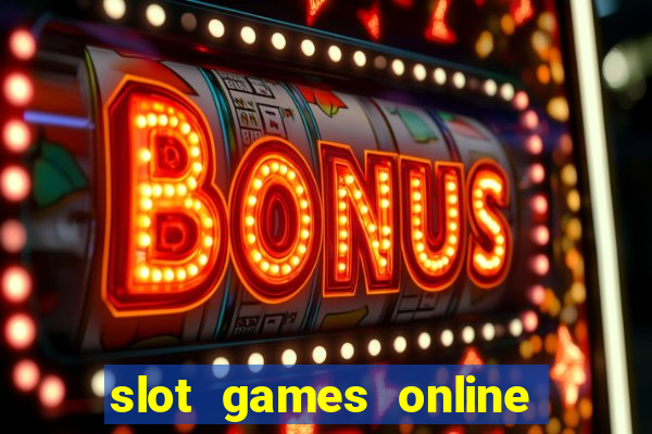 slot games online for real money