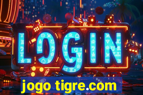 jogo tigre.com