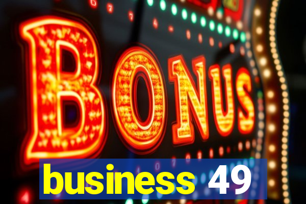 business 49