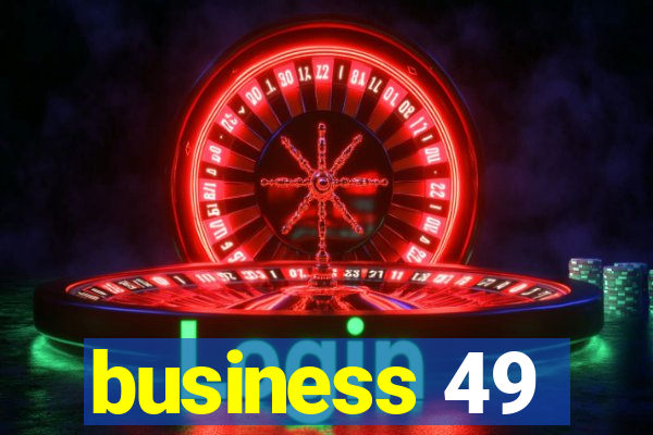 business 49