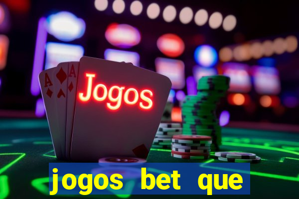 jogos bet que pagam no cadastro