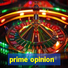 prime opinion