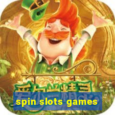 spin slots games