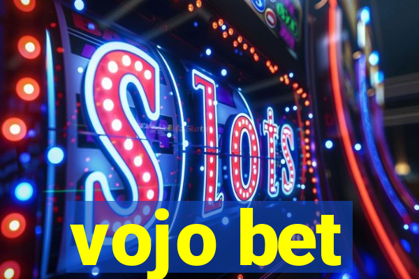 vojo bet