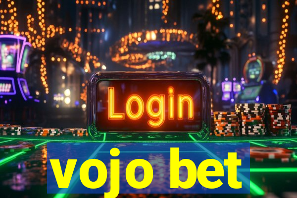 vojo bet