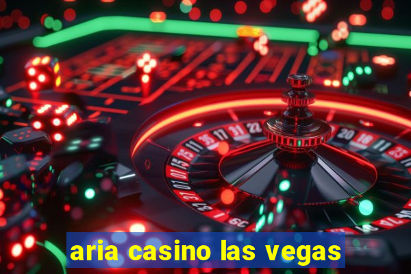 aria casino las vegas