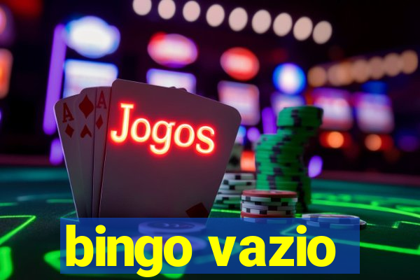 bingo vazio