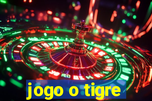 jogo o tigre