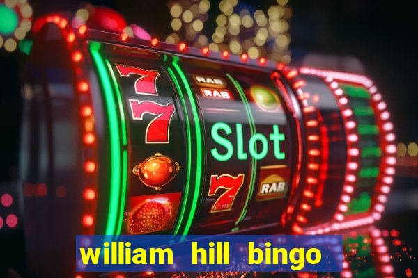 william hill bingo star club