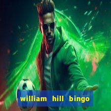 william hill bingo star club