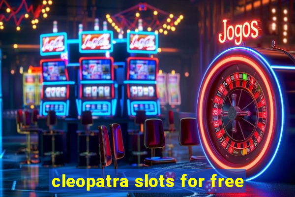 cleopatra slots for free