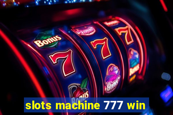 slots machine 777 win