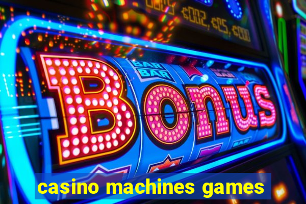 casino machines games