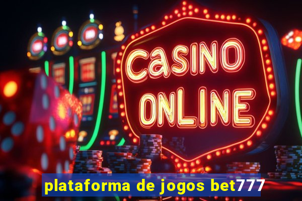 plataforma de jogos bet777