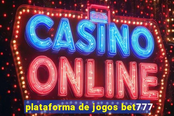 plataforma de jogos bet777