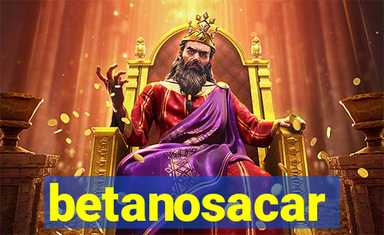 betanosacar