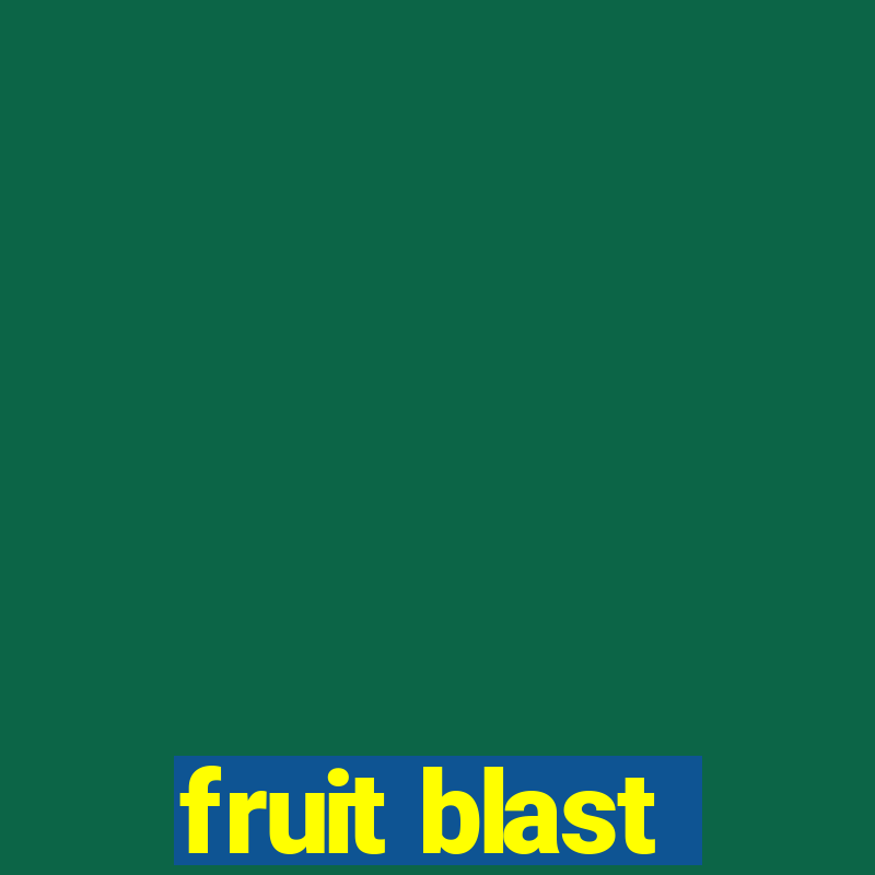 fruit blast