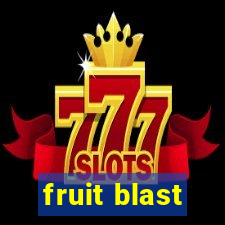 fruit blast