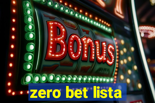 zero bet lista