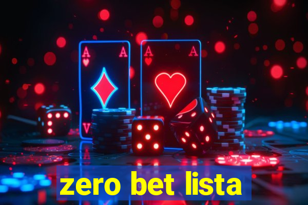 zero bet lista