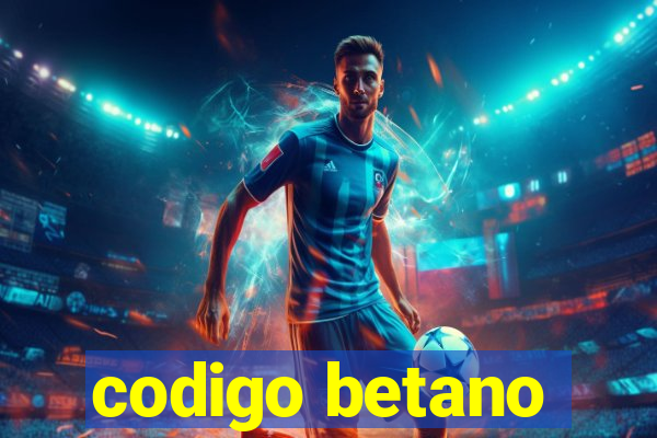 codigo betano