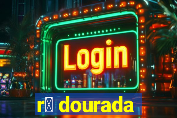 r茫 dourada