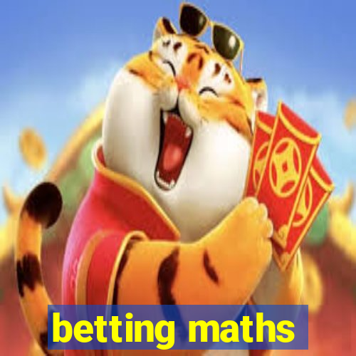 betting maths