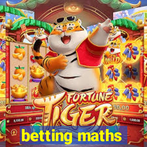 betting maths