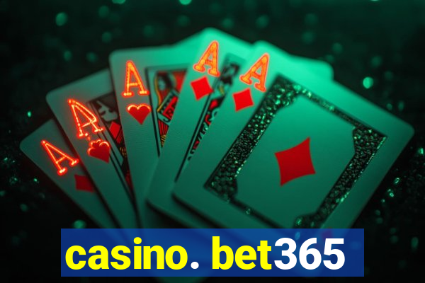 casino. bet365