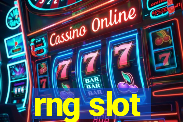 rng slot